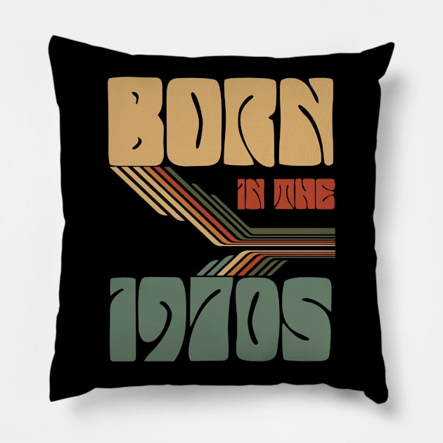 70s Birthday - Born In The 1970s Pillow by Kudostees