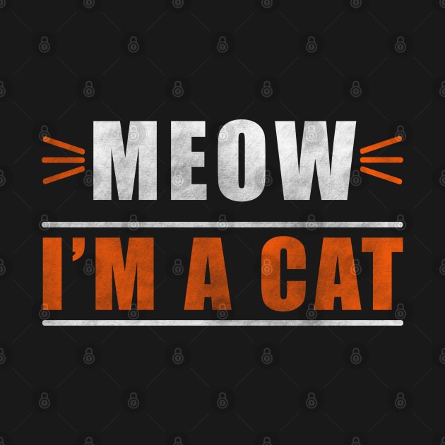 Meow I'm A Cat Halloween Gift by awesomemerch2