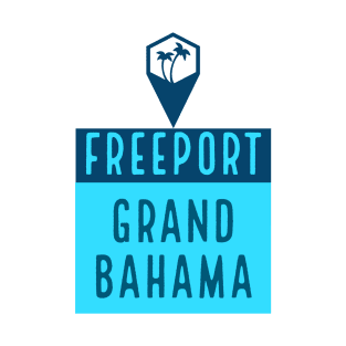 Freeport Grand Bahama Island, Bahamas T-Shirt