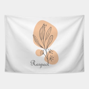 Respect Hand Drawn Minimal, inspirational meanings Tapestry