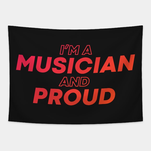 i'm a musician and proud Tapestry by DeekayGrafx