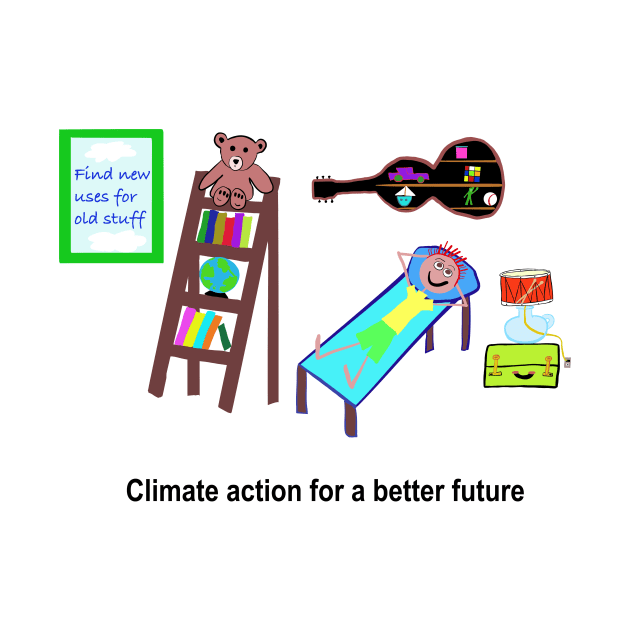 New uses for old stuff by Climate Action T