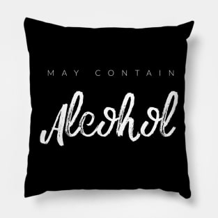 May Contain Alcohol Pillow