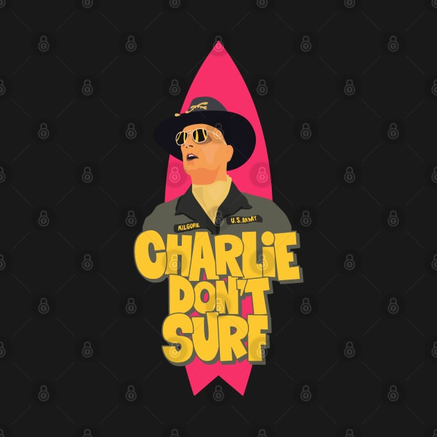 Apocalypse Now - Charlie don´t Surf by Boogosh