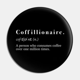 Coffillionaire Pin