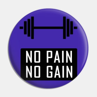 No Pain No Gain Pin