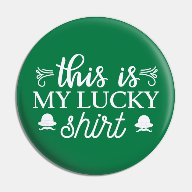 This is my lucky shirt Pin by BrightOne