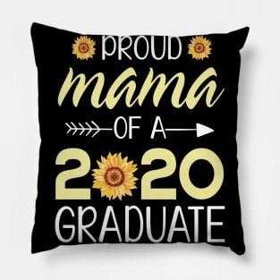 Sunflowers Proud Mama Of A 2020 Graduate Senior Student Happy Class Of School Last Day Of School Pillow