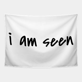 i am seen Tapestry