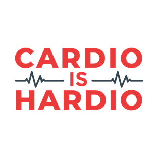 Cardio is Hardio - Heartbeat Design T-Shirt