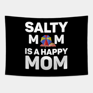 Salty Mom is a Happy Mom ! Tapestry
