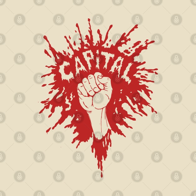 Smash Capital - Raised Fist, Protest, Anti Capitalist, Socialist by SpaceDogLaika