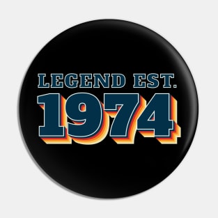 Legend Established 1974 Pin