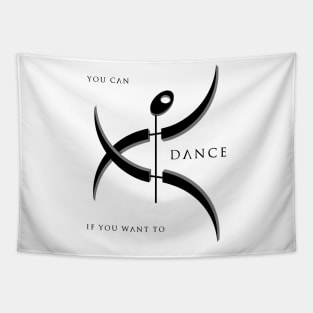 You Can Dance If You Want To 2 Tapestry