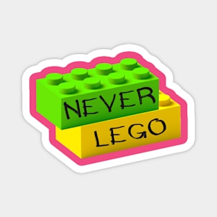 Never Lego Magnet