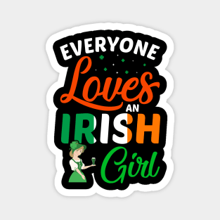 Everyone Loves an Irish Girl Magnet