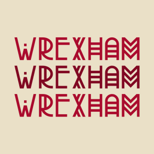 Wrexham, WREXHAM, Wrexham T-Shirt