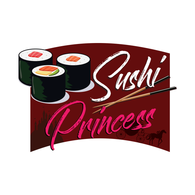 'Sushi Princess' Funny Princess Gift by ourwackyhome