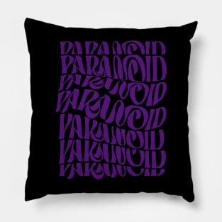 Paranoid Pillow