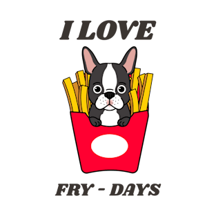 I Love Fry-Days T-Shirt