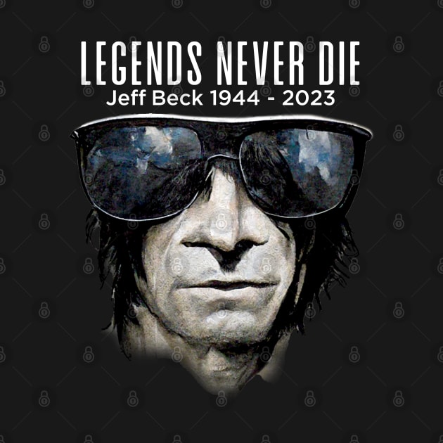 Jeff Beck No. 6: Legends Never Die, Rest In Peace 1944 - 2023 (RIP) on a Dark Background by Puff Sumo