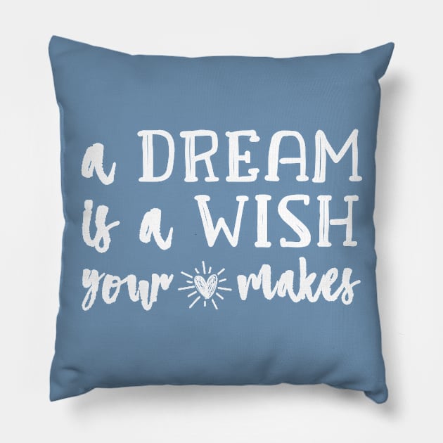 A Dream Is A Wish Pillow by Elle & Charming