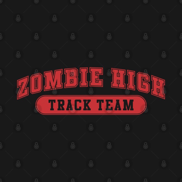 Zombie High Track Team by DavesTees