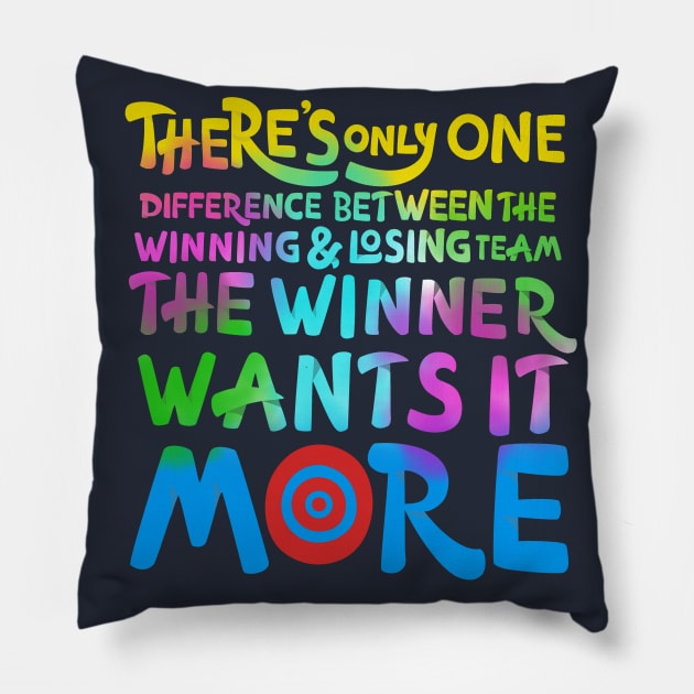 there is only one difference between the winning and losing team Pillow by pespaboy