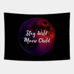 Stay Wild Moon Child Tapestry