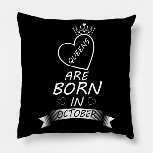 Queens are born in October Pillow