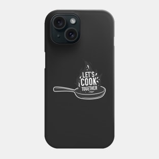 Kitchen poster - Let's Cook Together. Phone Case