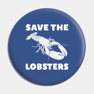 Save The Lobsters Pin