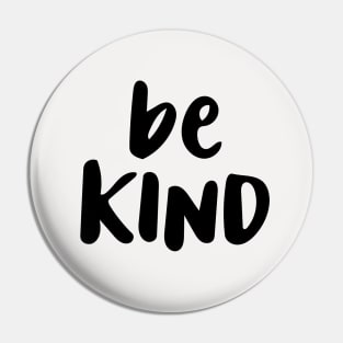 Be Kind Pin