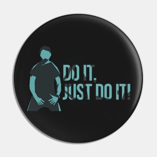 Just do it Pin