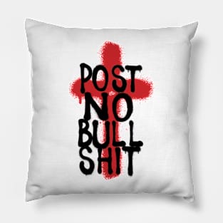 POST NO BS by Tai's Tees Pillow