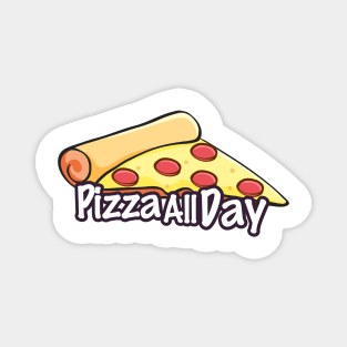 Pizza All Day Magnet