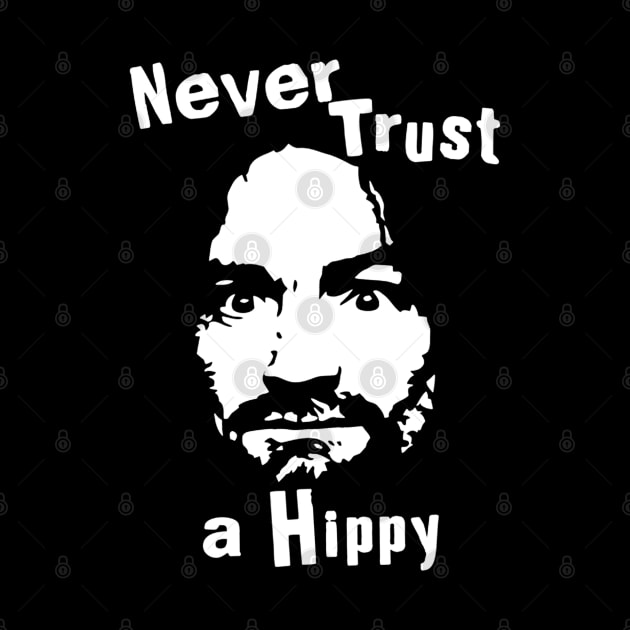 Never Trust a Hippy // Vintage Style Design by Indanafebry