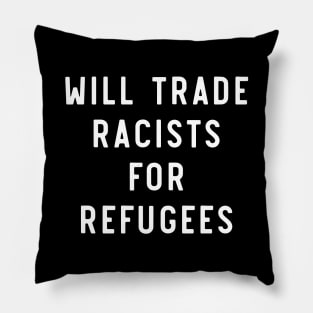 Will trade racists for refugees Pillow