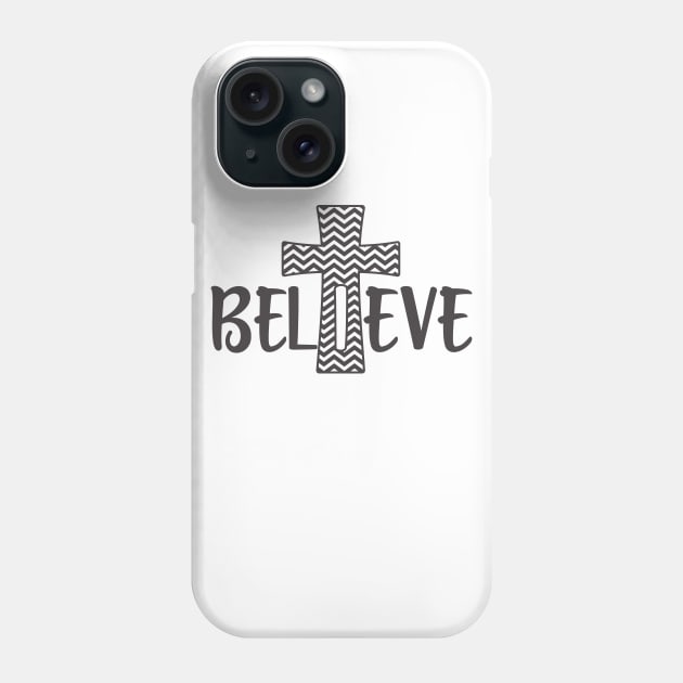 I Believe Christian Cross for Christian Believers Phone Case by ChristianLifeApparel