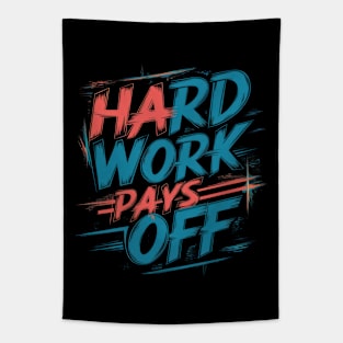 Determination Mantra: Hard Work Pays Off Tapestry