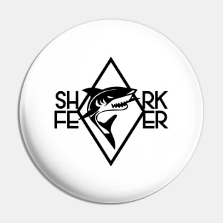 Shark fever design Pin