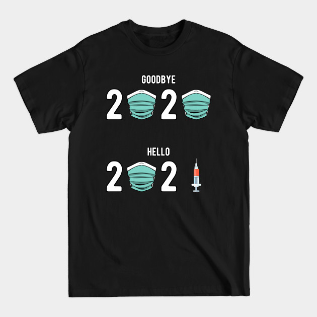 Discover Funny 2020 2021 New Year Outfit Vaccination - New Year - T-Shirt