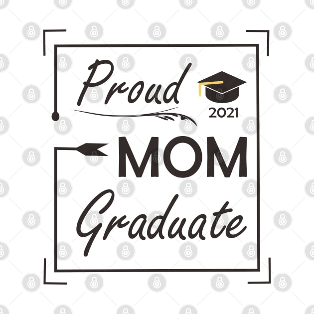 Graduate Edition 2021 (Mom) by ezhar.v.b