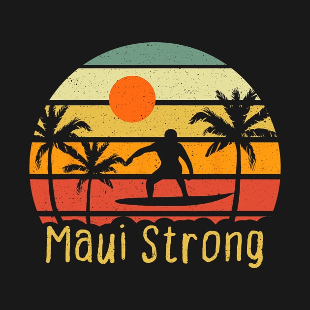 Pray for Maui Hawaii Strong by everetto