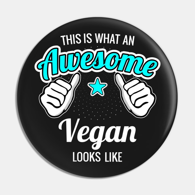 This Is What An Awesome Vegan Looks Like Vegan Gift Pin by MoreSmoothiesPlease