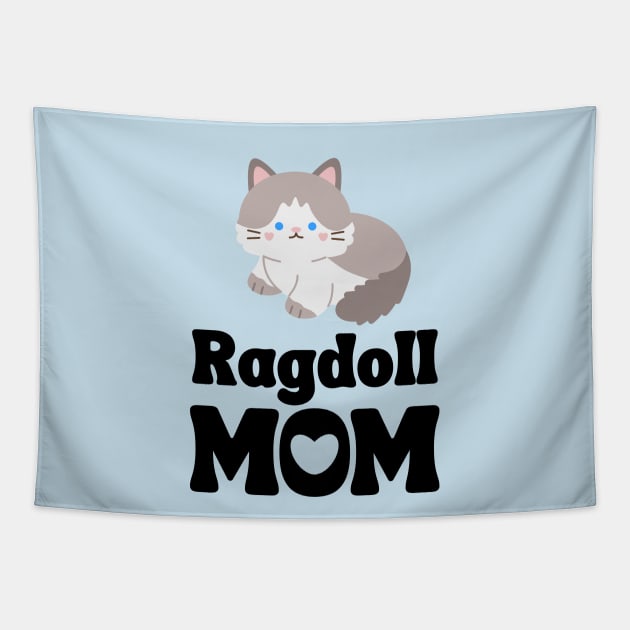 Ragdoll Mom Shirt / Ragdoll Cat Mama T-Shirt / Funny Cat Shirt / Gift for Ragdoll Cat Lover Tapestry by MeowtakuShop