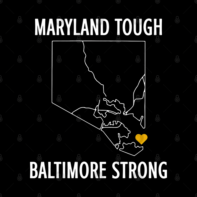 Maryland-Tough-Baltimore-Strong by SonyaKorobkova