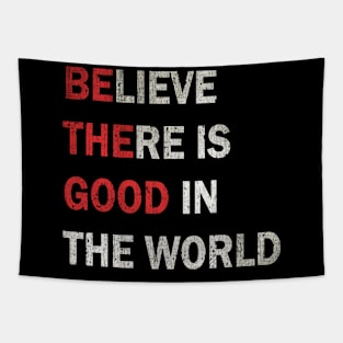 Be The Good Tapestry