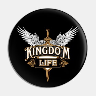 KINGDOM LIFE Pin