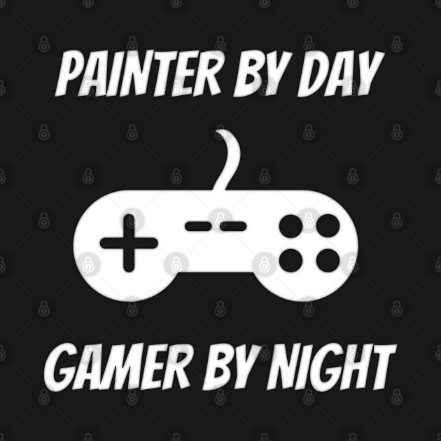 Painter By Day Gamer By Night by Petalprints